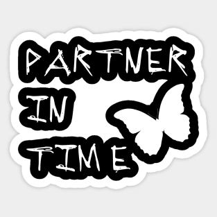 Partner in Time Sticker